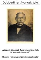 Schriftenreihe „Dobbertiner Manuskripte“ Heft 10 – „Was mit Bismarck Zusammenhang hat, ist immer interessant.“