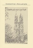 Schriftenreihe „Dobbertiner Manuskripte“ Heft 11 – Gertrud von Le Fort: Der Klosterkater