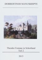 Schriftenreihe „Dobbertiner Manuskripte“ Heft 16 – Theodor Fontane in Schottland – Teil 2