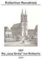 Schriftenreihe „Dobbertiner Manuskripte“ Heft 5 – 1857 – Die „neue Kirche“ von Dobbertin