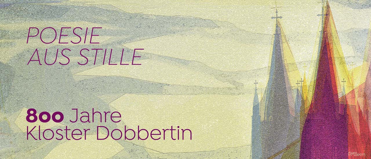 Poesie aus Stille – 800 Jahre Kloster Dobbertin